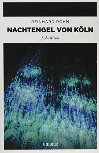 Nachtengel von Köln: Köln Krimi (Jan Schiller) von Emons Verlag